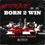 Born Too Win (feat. Lul Domo) [Explicit]