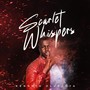 Scarlet Whispers