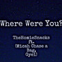 Where Were You? (Explicit)