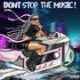 Don't Stop The Music! (Explicit)