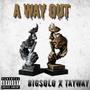 A Way Out (Explicit)