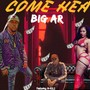 COME HERE (feat. M-Rule) [Explicit]