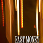 Fast Money