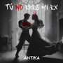 Tú No Eres Mi Ex