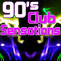 90's Club Sensations