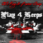 Play 4 Keeps (Explicit)