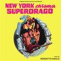 New York chiama Superdrago (Original Motion Picture Soundtrack)