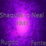 Shaquille o Neal (Remix)