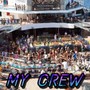 MY CREW (Explicit)