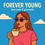 Forever young