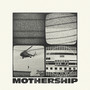 Mothership (Explicit)