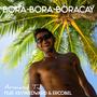 Bora-Bora-Boracay (feat. Ercobel & Kevin Edward)