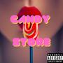 Candy Store (Explicit)