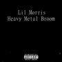 Heavy Metal Broom (Explicit)