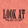 LOOK AT (feat. Ace P) [Explicit]