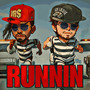 Runnin (Explicit)