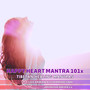 Happy Heart Mantra 101x (Tibetan Healing Mantras)