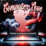 Computer love (feat. Capolow & ALLBLACK) [Explicit]
