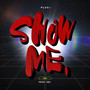 Show Me (Dance Verse)