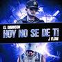 HOY NO SE DE TI (feat. J FLOW) [Explicit]