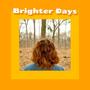 Brighter Days