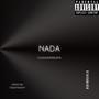 NADA (feat. 720Dynasty) [Explicit]