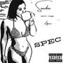 Spec (feat. Mario cruise & e6qimo) [Explicit]