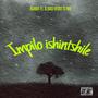 Impilo ishintshile (feat. G.loss_eff3ct & Ykd)