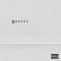 Pretty (Explicit)