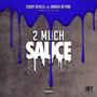 2 Much Sauce Pt. 2 (feat. Unique De'Vine) [Explicit]