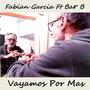 VAYAMOS POR MAS (feat. BAR B)