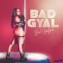 Bad Gyal (Explicit)