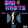 Bad Habits (feat. Migo Suave) [Explicit]