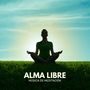 Alma Libre: Meditación Guiada