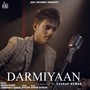 Darmiyaan