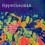 Hypothermia (Explicit)