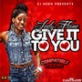 Give It to You - Single