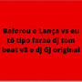 Baforou o Lança vs eu tô tipo faraó (Explicit)