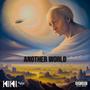 ANOTHER WORLD (Explicit)