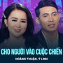 Cho Người Vào Cuộc Chiến