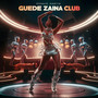GUEDE ZAINA Club (Remix)