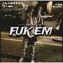 Fuk Em (Explicit)