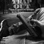 Trap Out (Explicit)