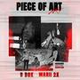 Piece Of Art (feat. B Dok) [Explicit]