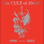 Cult Of SNAP! 1990-2003