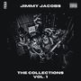 THE COLLECTIONS OF JIMMY JACOBS (Volume 1) [Explicit]