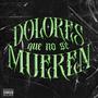 Dolores que no se mueren (feat. Gris Lee Kuma) [Explicit]