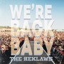We're Back Baby
