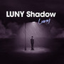 LUNY Shadow