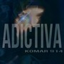 ADICTIVA